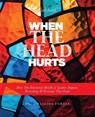 When The Head Hurts Workbook - Khaalida Forbes - 9781955316415