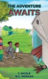 The Adventure Awaits - T. Nicole - 9781955316477