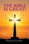 The Bible is Great! - GEMMA,  Damian - 9781955363242