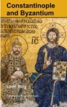 Constantinople and Byzantium - Léon Bloy - 9781955392310