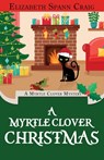 A Myrtle Clover Christmas - Elizabeth Spann Craig - 9781955395205