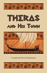Theras and His Town - Caroline Dale Snedeker - 9781955402231