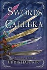 Swords of Calebra - Chris Bannor ; Neen Cohen ; David Green ; Jonathan Inbody ; K. B. Elijah ; Alanna Robertson-Webb ; Sarah Jane Justice ; Helena McAuley ; Jacqueline Moran Meyer - 9781955431262