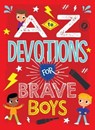 A to Z Devotions for Brave Boys - Matt Koceich - 9781955449045