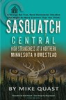 Sasquatch Central - Mike Quast - 9781955471039
