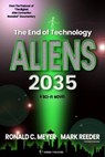 Aliens 2035 - MARK REEDER,  Reeder ; Ronald C. Meyer, C. Meyer - 9781955471206