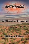 Anthracis: A Microbial Mystery - Millicent Eidson - 9781955481014