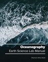 Oceanography: Earth Science Lab Manual - Shannon Othus-Gault - 9781955499408