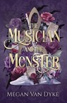 The Musician and the Monster - Megan van Dyke - 9781955532518