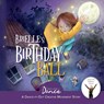 Brielle's Birthday Ball - Once Upon A Dance - 9781955555005