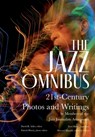 The Jazz Omnibus - David R Adler ; Howard Mandel ; Patrick Hinely - 9781955604192
