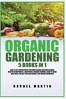 Organic Gardening - Rachel Martin - 9781955617284