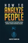 How to Analyze People - Jenifer Thompson - 9781955617949