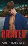 Braved - Greta Rose West - 9781955633079