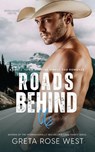 Roads Behind Us - Greta Rose West - 9781955633307