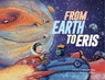 From Earth to Eris - Greg Bradley - 9781955656979
