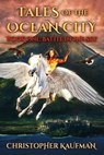 Tales Of The Ocean City: Book One: Battle In The Sky - Christopher Kaufman - 9781955718905