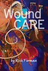 Wound Care - Rich Furman - 9781955737210