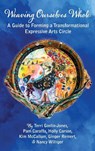 Weaving Ourselves Whole - Terri Goslin-Jones ; Pam Caraffa ; Holly Carson - 9781955737234