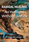 Radical Healing - Frank Gruba-McCallister - 9781955737593