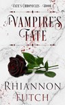 A Vampire's Fate - Rhiannon Futch - 9781955749312