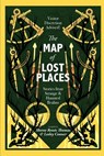 The Map of Lost Places - Ai Jiang ; Octavia Cade ; Joshua Lim ; Danian Darrell Jerry - 9781955765268