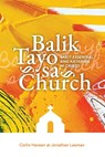 Balik Tayo sa Church (Rediscover Church (Taglish) - Collin Hansen ; Jonathan Leeman - 9781955768740