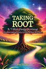 Taking Root - Amy Hunter - 9781955771078