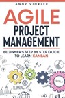 Agile Project Management - Vickler Andy Vickler - 9781955786140
