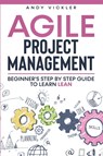 Agile Project Management - Vickler Andy Vickler - 9781955786157