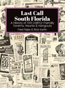 Last Call South Florida - Fred Fejes ; Rick Karlin - 9781955826686