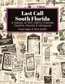 Last Call South Florida - Fred Fejes ; Rick Karlin - 9781955826716
