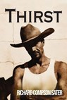 Thirst - Richard Compson Sater - 9781955826877