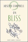 On Bliss - Joseph Campbell - 9781955831109