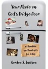 Your Photo on God's Fridge Door - Gordon S. Jackson - 9781955838795