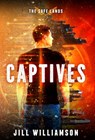 Captives - Jill Williamson - 9781955843270