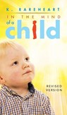 In the Mind of a Child - K Rareheart - 9781955885881
