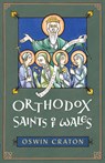 Orthodox Saints of Wales - Oswin Craton - 9781955890779