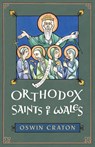 Orthodox Saints of Wales - Oswin Craton - 9781955890779