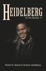 Heidelberg of the Norfolk 17 - Robert Gaines ; Andrew Heidelberg - 9781955893206