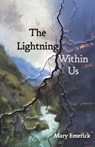 The Lightning Within Us - Mary Emerick - 9781955893374