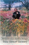 What We Take - Dana Quinney - 9781955893480