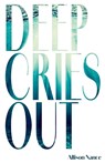 Deep Cries Out - Allison Nance - 9781955893558