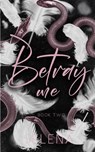 Betray Me - Selena - 9781955913331