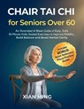 Chair Tai Chi for Seniors Over 60 - Xian Ming - 9781955935678