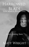 Harrowed Blade - Matt Wright ; James L. Cook - 9781955948142