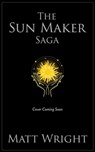 The Sun Maker: Complete Saga Box Set - Matt Wright ; James L. Cook - 9781955948487