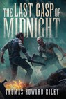 The Last Gasp Of Midnight - Thomas Howard Riley - 9781955959148