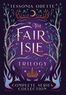 The Fair Isle Trilogy - Tessonja Odette - 9781955960007