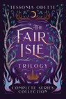 The Fair Isle Trilogy - Tessonja Odette - 9781955960014